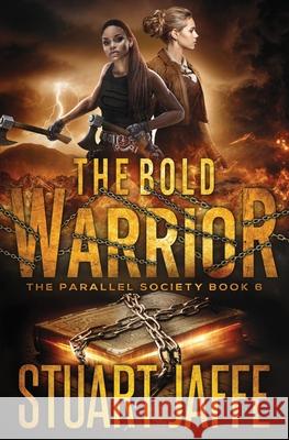 The Bold Warrior Jaffe Stuart Jaffe 9798422524839