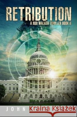 Retribution: a Rob Walker thriller Griffin Smith John Etterlee  9798422632367
