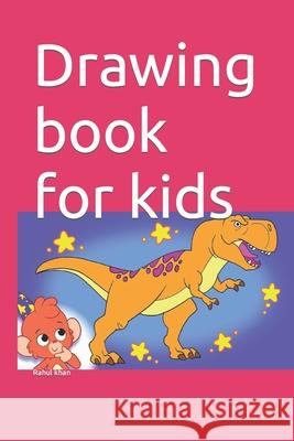Drawing book for kids khan Rahul hussain khan 9798422819966