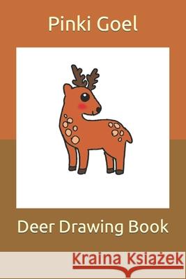 Deer Drawing Book Goel Pinki Goel 9798422995844