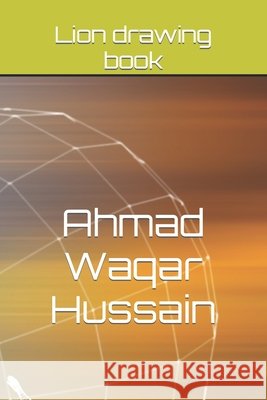 lion drawing book Hussain, Ahmad Waqar 9798423006693