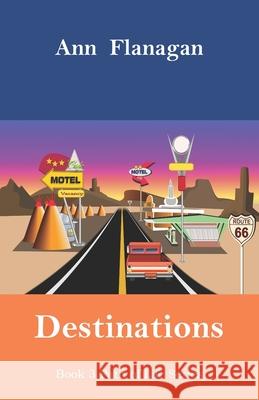 Destinations: Book 3 Path of Life Series Ann Flanagan 9798423106478