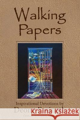 Walking Papers: A Devotion on the Book of Galatians Deone Emineth, Kim Eslinger 9798423218577 Independently Published