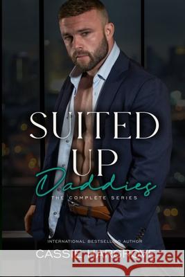 Suited Up Daddies Complete Series Cassie Hargrove 9798423689933