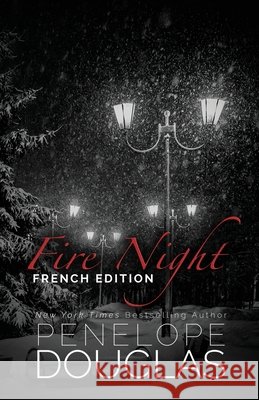 Fire Night (Devil's Night 4.5): French Edition Penelope Douglas 9798423760588