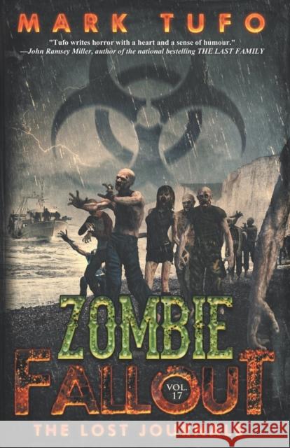 Zombie Fallout 17: The Lost Journals Mark Tufo 9798423764999