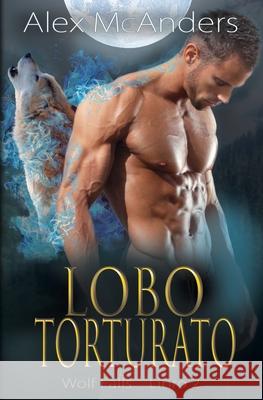 Lobo atormentado McAnders Alex (Shifter) McAnders 9798424364815