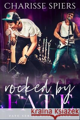 Rocked by Fate Clarise Tan, Nancy Henderson, Elizabeth Thiele 9798424600586 Independently Published