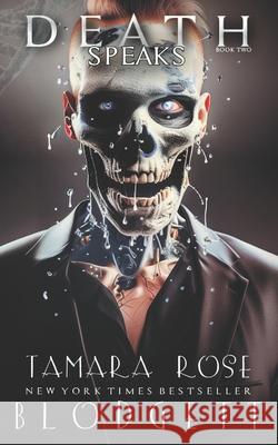 Death Speaks Tamara Rose Blodgett   9798425092571 Independently Published