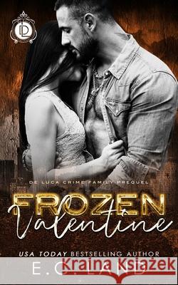 Frozen Valentine E C Land 9798426624573 Independently Published