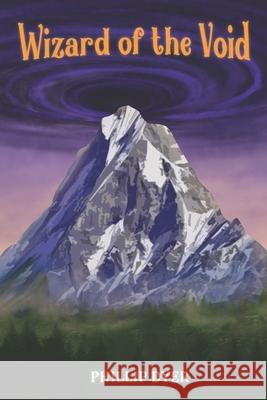 Wizard of the Void Phillip Mark Dyer 9798427010696