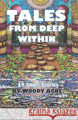 Tales From Deep Within M C Henry Woody Acre  9798427529198