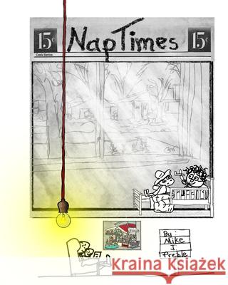 Nap Times Mike J Preble 9798427580816 Independently Published