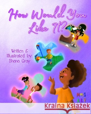 How Would You Like It? Gray Shana Altra Gray 9798427986151