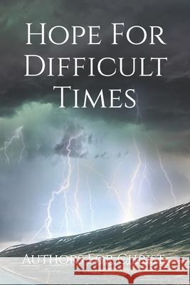 Hope For Difficult Times Diane Tatum, David Harder, Cbm - Christian Book Editing 9798428081633