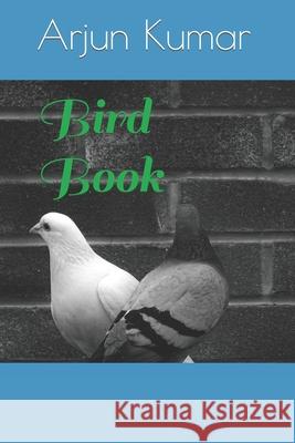 Bird Book Arjun Kumar 9798428228212