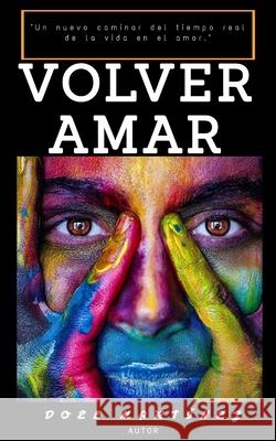 Volver Amar Doel Martínez 9798428269581 Independently Published
