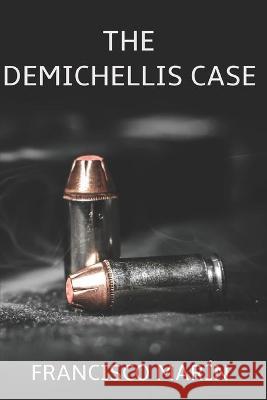 The Demichellis Case Sprague, Marta 9798428980875