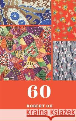 60 Robert Oh   9798429575254 Independently Published