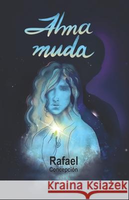 Alma muda Rafael Concepción 9798429735146 Independently Published