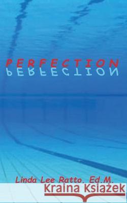 Perfection Ratto Ed M., Linda Lee 9798429782904