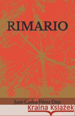Rimario Juan Carlos Pérez Díaz Amatz 9798429964966