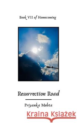 Resurrection Road Priyanka Mehta 9798430056223
