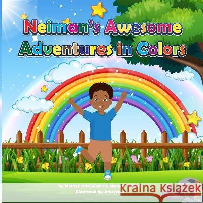 Neiman's Awesome Adventures in Colors Colbert Neiman Colbert 9798430982430
