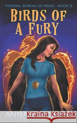 Birds of a Fury Annabel Chase   9798431560132 Independently Published