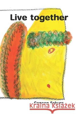 Live together: Peace & Environment Sakura, Concon 9798431682216 Independently published