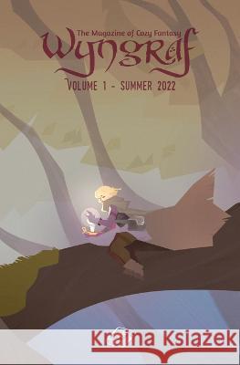 Wyngraf: Issue 1 Amanda Cook Dan Crawford Angelica Fiori 9798433476714 Independently Published