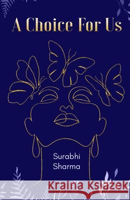 A Choice For Us Sharma Surabhi Sharma 9798433687417
