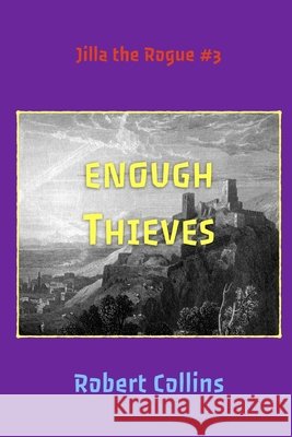 Enough Thieves Robert Collins   9798435258042