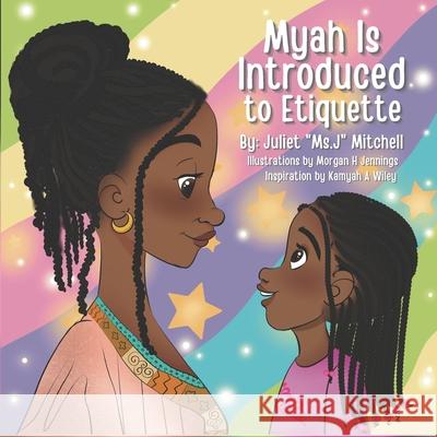 Myah Is Introduced to Etiquette Mitchell Juliet Mitchell 9798435326833