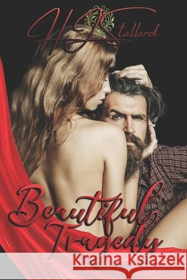 Beautiful Tragedy Stallard HJ Stallard 9798435556629