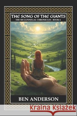 The Song of the Giants Ben Anderson, Shane Caswell 9798435583786