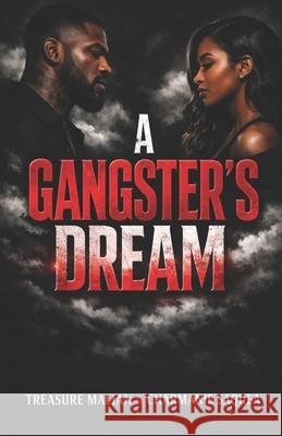 A Gangster's Dream Charmanie Saquea, Treasure Malian 9798436010069