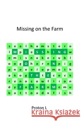 Missing on the Farm L Proton L 9798436133584 Independently published