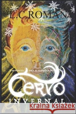 Um Conto das Maldições do Cervo Invernal Costa, Luciano Rodrigues, Roman, L. C. 9798436616834