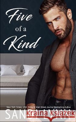 Five of a Kind: Kind Brothers Book 5 Lynn, Sandi 9798437617038