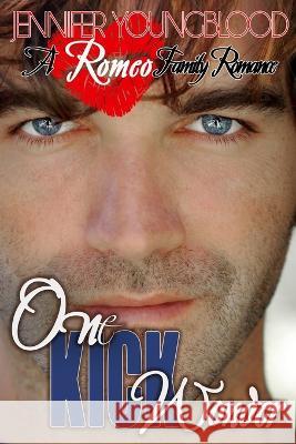 One Kick Wonder Youngblood Jennifer Youngblood 9798437911860