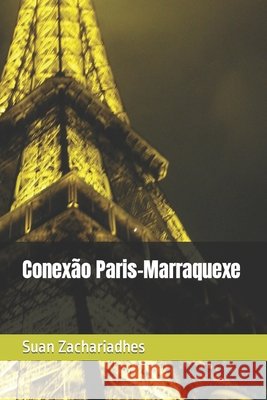 Conexão Paris-Marraquexe Zachariadhes, Suan 9798439311927