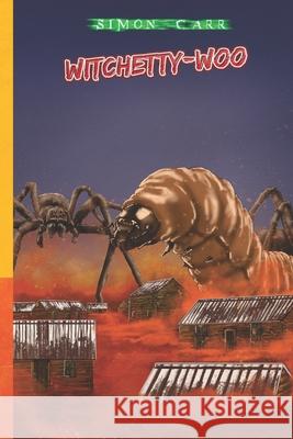 Witchetty-Woo Simon Carr 9798440142428