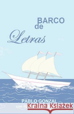 Barco de Letras Pablo Gonzal   9798440915503 Independently Published