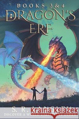 Dragon's Erf: Volume 2 (Books 3 & 4) S R Langley   9798440967427 Independently Published
