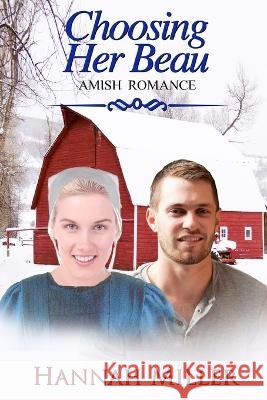 Choosing Her Beau Miller Hannah Miller 9798441507073