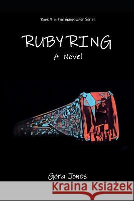 Ruby Ring Gera Jones   9798442345858 Independently Published