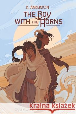 The Boy with the Horns K Anderson   9798443139104 Independently Published