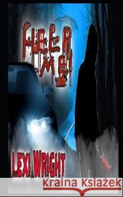 Help Me! Lexi Wright 9798443802732 Independently Published