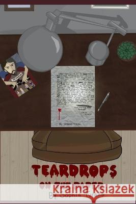 Tear Drops on The Paper Sophia Turano 9798446542291 Independently Published